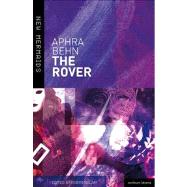 The Rover Revised edition by Behn, Aphra; Bolam, Robyn, 9781408152119