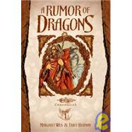 A Rumor of Dragons by Weis, Margaret; Hickman, Tracy, 9781439532119