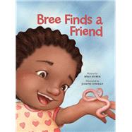 Bree Finds a Friend by Huber, Mike; Cowman, Joseph, 9781605542119