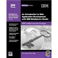An Introduction to Web Application Development with IBM WebSphere Studio IBM Certified Associate Developer by Craig, Gary; Jakab, Peter, 9781931182119