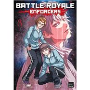 Battle Royale: Enforcers, Vol. 3 by Takami, Koushun; Asada, Yukai, 9781974752119