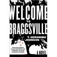 Welcome to Braggsville by Johnson, T. Geronimo, 9780062302120
