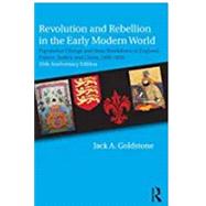 Revolution and Rebellion in the Early Modern World: Population Change and State Breakdown in England, France, Turkey, and China,1600-1850; 25th Anniversary Edition by Goldstone; Jack A., 9781138222120