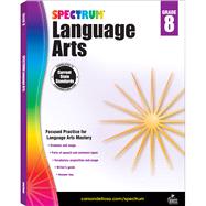 Spectrum Language Arts, Grade 8 by Spectrum, 9781483812120