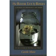 Room Lit By Roses by Maso, Carole, 9781582432120
