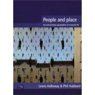 People and Place: The Extraordinary Geographies of Everyday Life by Holloway; Lewis, 9780582382121