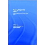 Taking Flight With Owls: Examining Electronic Writing Center Work by Inman, James A.; Sewell, Donna, 9781410602121
