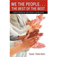 We the People the Best of the Best : A Guide for Reaching Your Fullest Potential in Corporate America by Korn, Susan, 9781440162121