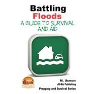 Battling Floods by Usman, M.; Davidson, John; Mendon Cottage Books, 9781507582121