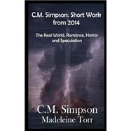 C.m. Simpson - Short Works from 2014 by Simpson, C. M.; Torr, Madeleine, 9781522882121