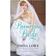 Boomerang Bride by Lowe, Fiona, 9780373002122