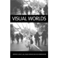 Visual Worlds by JOHN R HALL; CENTER FOR HISTOR, 9780415362122
