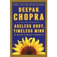 Ageless Body, Timeless Mind by CHOPRA, DEEPAK MD, 9780517882122