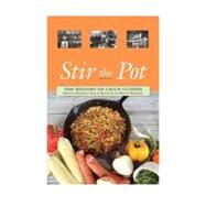 Stir the Pot: The History of Cajun Cuisine by Bienvenu, Marcelle, 9780781812122