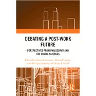 Debating a Post-Work Future by , 9781032342122