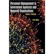 Personnel Management in Government Agencies and Nonprofit Organizations by Dresang; Dennis, 9781138682122