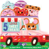 5 Little Sweet Treats by Oliver, Ilanit; Black, Allison, 9781546182122