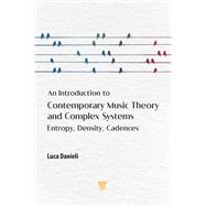 An Introduction to Contemporary Music Theory and Complex Systems by Luca Danieli, 9789815352122
