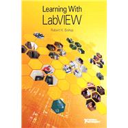 Learning with LabVIEW by Bishop, Robert H., 9780134022123