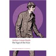 The Sign of the Four by Conan Doyle, Arthur; Reitz, Caroline; Jones, Darryl, 9780198862123