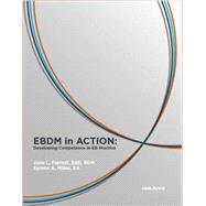 EBDM IN ACTION by Jane L. Forrest, EdD, RDH; Syrene A. Miller, 9780997412123