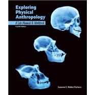 Exploring Physical Anthropology: Lab Manual and Workbook, 4e by Suzanne E Walker Pacheco, 9781640432123