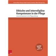 Ethische Und Interreligiose Kompetenzen in Der Pflege by Biesinger, Albert; Merkt, Heinrich; Schlipf, Margrit; Schweitzer, Friedrich, 9783525702123