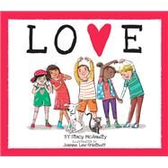 Love by McAnulty, Stacy; Lew-Vriethoff, Joanne, 9780762462124