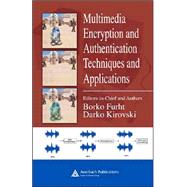 Multimedia Encryption And Authentication Techniques And Applications by Furht; Borko, 9780849372124