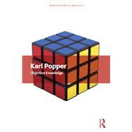 Objective Knowledge by Karl Popper, 9781040552124