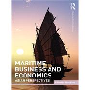 Maritime Economics and Business: Asian perspectives by Duru; Okan, 9781138282124