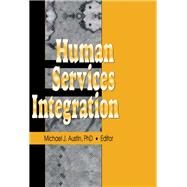 Human Services Integration by Austin; Michael J, 9781138972124