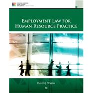 Employment Law for Human Resource Practice by Walsh, David, 9781305112124