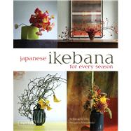 Japanese Ikebana for every season by Imai, Rie; Ueno, Yuji; Murata, Noboru, 9784805312124