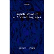 English Literature and Ancient Languages by Haynes, Kenneth, 9780199212125