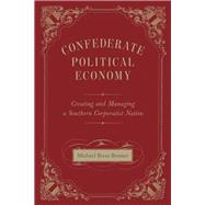 Confederate Political Economy by Bonner, Michael Brem, 9780807162125