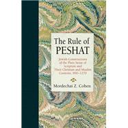 The Rule of Peshat by Cohen, Mordechai Z., 9780812252125
