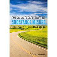Emerging Perspectives on Substance Misuse by Mistral, Willm, 9781118302125