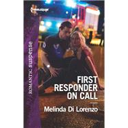 First Responder on Call by Di Lorenzo, Melinda, 9781335662125