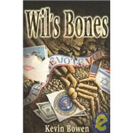 Wil's Bones by Bowen, Kevin, 9781930892125