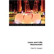 Lana and Lilly Wachowski by Keegan, Cael M., 9780252042126