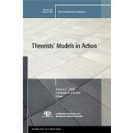 Theorists' Models in Action by Editor:  Marvin Alkin; Editor:  Christina A. Christie, 9780787982126