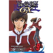 Yu-Gi-Oh! GX, Vol. 9 by Takahashi, Kazuki; Kageyama, Naoyuki, 9781421542126