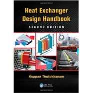 Heat Exchanger Design Handbook, Second Edition by Thulukkanam; Kuppan, 9781439842126