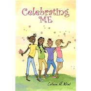 Celebrating Me by Wint, Colleen M.; Moss, Rachel, 9781493512126
