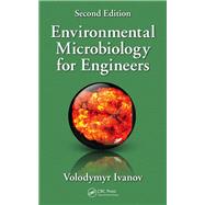 Environmental Microbiology for Engineers, Second Edition by Ivanov; Volodymyr, 9781498702126