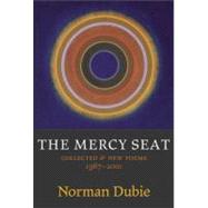 The Mercy Seat by Dubie, Norman, 9781556592126