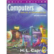 Computers : Tools for the Information Age by Capron, H. L., 9780201612127