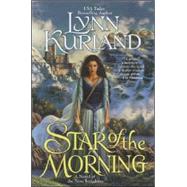 Star of the Morning by Kurland, Lynn (Author), 9780425212127