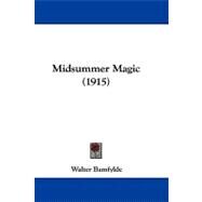Midsummer Magic by Bamfylde, Walter, 9781104352127